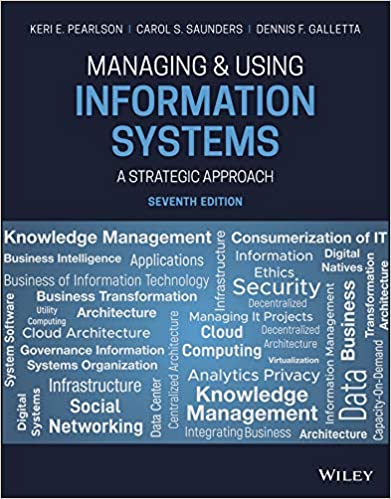 Managing and Using Information Systems:  A Strategic Approach (7th Edition) [2019] - Original PDF