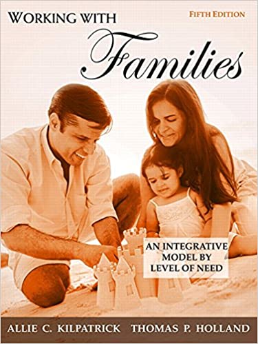Working with Families: An Integrative Model by Level of Need (5th Edition) - Original PDF