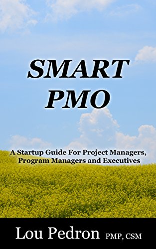 SMART PMO: A Startup Guide for Project Managers, Program Managers and Executives - Epub + Converted pdf