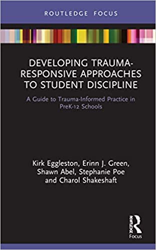 Developing Trauma-Responsive Approaches to Student Discipline: A Guide to Trauma-Informed Practice in PreK-12 Schools  - Original PDF