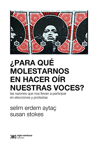 ¿Para qué molestarnos en hacer oír nuestras voces?: Las razones que nos llevan a participar en elecciones y protestas (Sociología y Política) (Spanish Edition) - Epub + Converted pdf