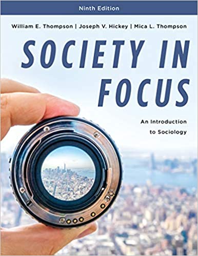 Society in Focus: An Introduction to Sociology (9th Edition) [2018] - Original PDF
