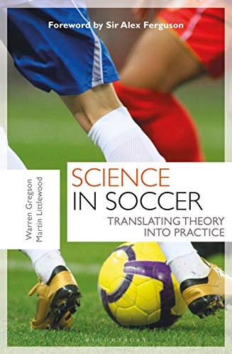 Science in Soccer: Translating Theory into Practice - Original PDF
