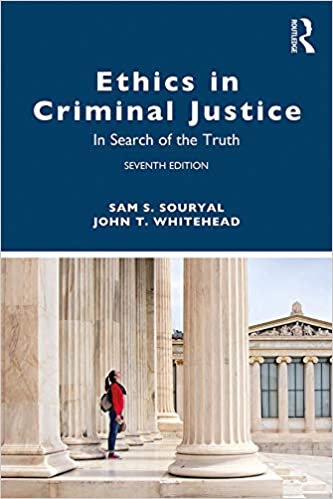 Ethics in Criminal Justice: In Search of the Truth (7th Edition) - Original PDF