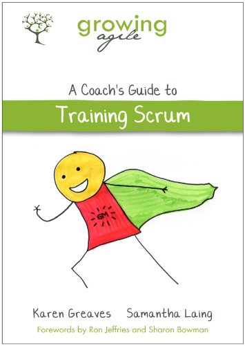 Growing Agile: A Coach's Guide to Training Scrum (Growing Agile: A Coach's Guide Series Book 1) - Epub + Converted PDF