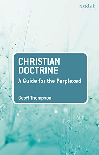 Christian Doctrine: A Guide for the Perplexed (Guides for the Perplexed)  - Original PDF