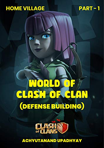 WORLD OF CLASH OF CLAN: EVERYTHING ABOUT THE GAME - Epub + Converted PDF