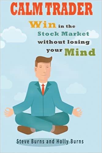 Calm Trader:  Win in the Stock Market Without Losing Your Mind[2015] - Epub + Converted pdf