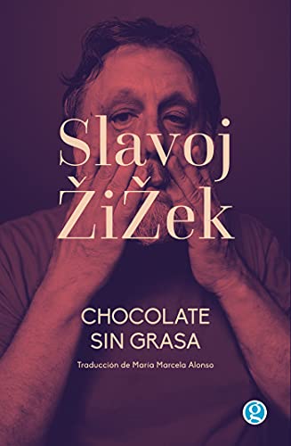 Chocolate sin grasa (Colección Slavoj Žižek nº 5) (Spanish Edition) [2021] - Epub + Converted pdf