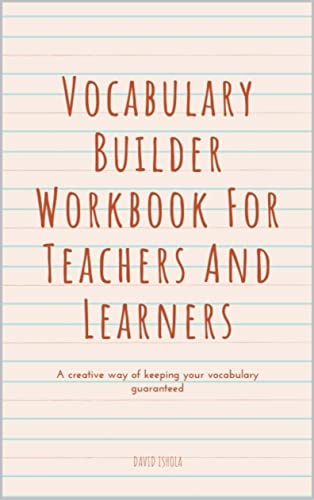 Vocabulary Builder Workbook For Teachers And Learners: Simple Lessons and Activities to Teach Yourself Over 100 Must-Know Words - Epub + Converted PDF