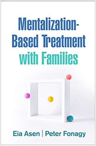 Mentalization-Based Treatment with Families[2021] - Original PDF