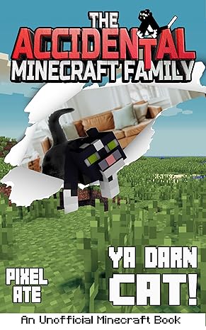 The Accidental Minecraft Family: Ya Darn Cat - Epub + Converted PDF