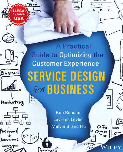 Service Design for Business: A Practical Guide to Optimizing the Customer Experience - pdf