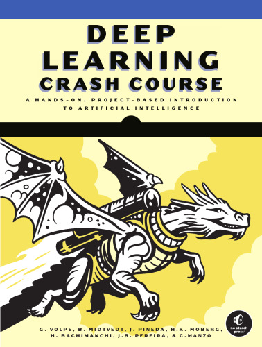 The BOOK of… 2026-jan 6 Deep Learning Crash Course: A Hands-On, Project-Based Introduction to Artificial Intelligence 1 - pdf