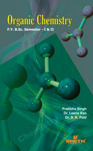 Organic Chemistry / F.Y. B.Sc. Semester - I & II Second Edition - pdf