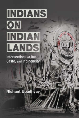 Indians on Indian Lands: Intersections of Race, Caste, and Indigeneity - pdf