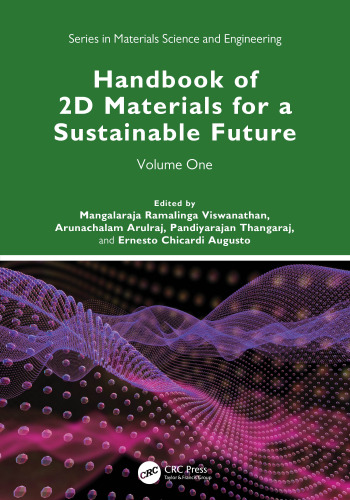 Series in Materials Science and Engineering Handbook of 2D Materials for a Sustainable Future: Volume One - pdf