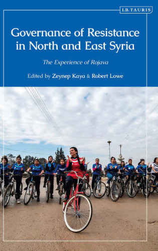 Kurdish Studies Governance of Resistance in North and East Syria: The Experience of Rojava - pdf