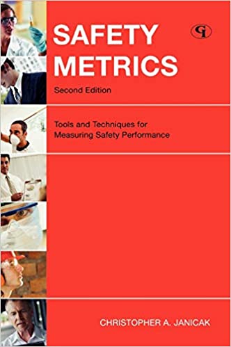 Safety Metrics:  Tools and Techniques for Measuring Safety Performance (2nd Edition) - Original PDF