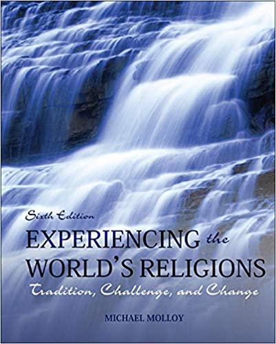 Experiencing the World's Religions: Tradition, Challenge, and Change (6th Edition)  - Original PDF