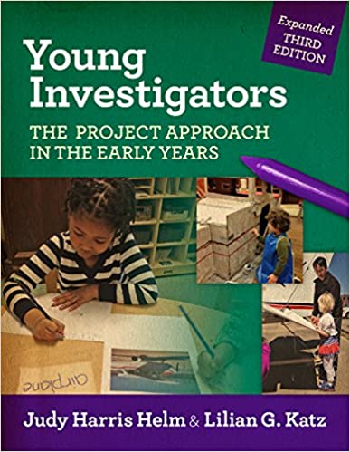 Young Investigators The Project Approach in the Early Years (Early Childhood Education Series) (3rd Edition) - Original PDF