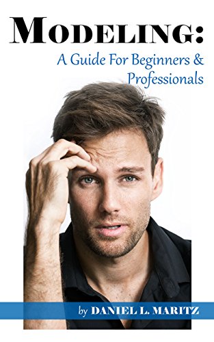 Modeling A Guide For Beginners And Professionals eBook - Original PDF