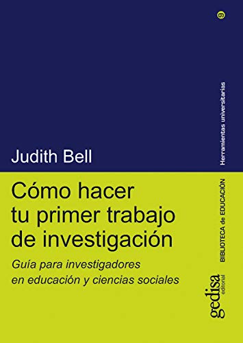 Cómo hacer tu primer trabajo de investigación: Guía para investigadores en educación y ciencias sociales (Herramientas Universitarias) (Spanish Edition) - Original PDF