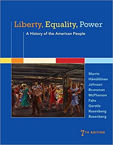 Liberty, Equality, Power: A History of the American People (7th Edition) - Original PDF