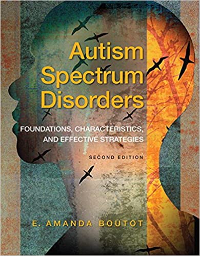 Autism Spectrum Disorders: Foundations, Characteristics, and Effective Strategies, Pearson eText with Loose-Leaf Version (2nd Edition) - Original PDF