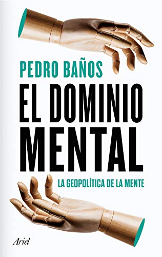 El dominio mental: La geopolítica de la mente (Spanish Edition) - Epub + Converted pdf