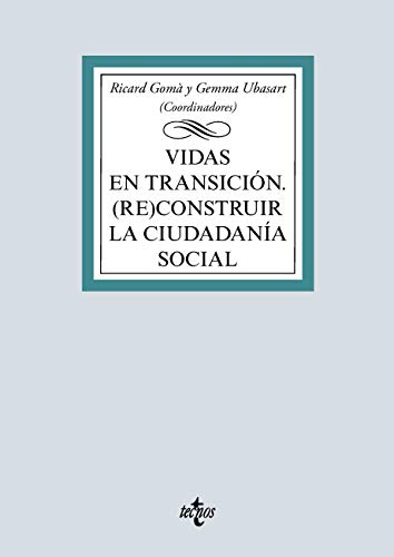 Vidas en transición: (Re)construir la ciudadanía social (Derecho - Biblioteca Universitaria de Editorial Tecnos) (Spanish Edition) - Epub + Converted pdf