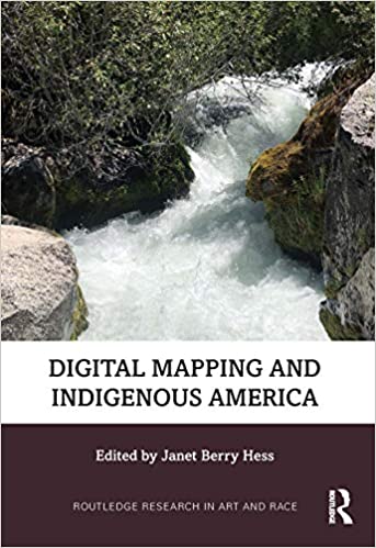 Digital Mapping and Indigenous America (Routledge Research in Art and Race) - Original PDF