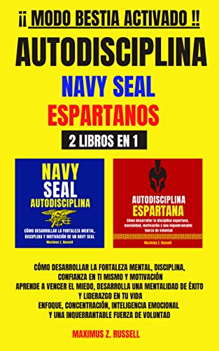 ¡MODO BESTIA ACTIVADO! AUTODISCIPLINA-NAVY SEAL,ESPARTANOS-2 LIBROS EN 1,Disciplina,confianza  (Spanish Edition) - Epub + Converted pdf