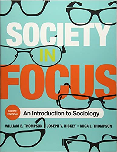 Society in Focus: An Introduction to Sociology (English and English Edition) (8th Edition) [2016] - Original PDF