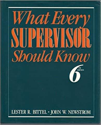 What Every Supervisor Should Know: The Complete Guide to Supervisory Management (6th Edition) - Origial PDF