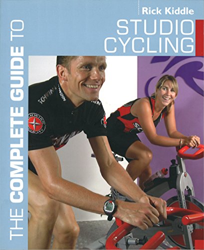 The Complete Guide to Studio Cycling (Complete Guides)  - Original PDF