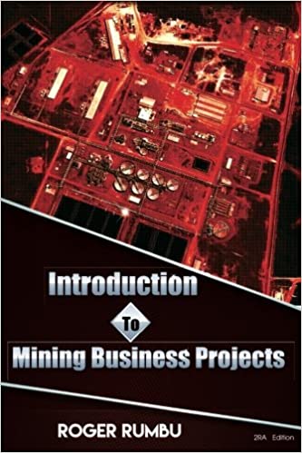 Introduction To Mining Business Projects - 2nd Edition (Expertise in Mining Industry)[2018] - Epub + Converted pdf