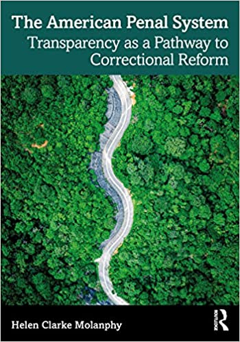 The American Penal System:  Transparency as a Pathway to Correctional Reform[2020] - Original PDF