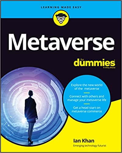 Metaverse For Dummies By  Khan, Ian [2023] - Original PDF