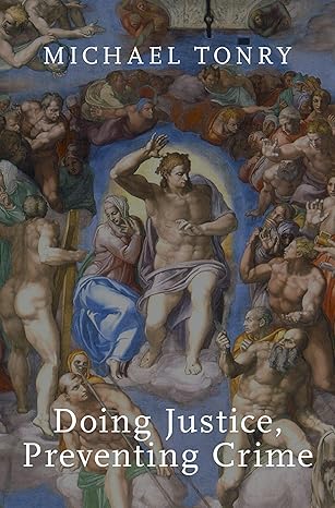 Doing Justice, Preventing Crime (Studies in Crime and Public Policy) - Original PDF