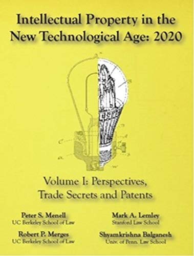 Intellectual Property in the New Technological Age 2020 Vol. I Perspectives, Trade Secrets and Patents: Vol I Perspectives, Trade Secrets and Patents[2020] - Epub + Converted pdf