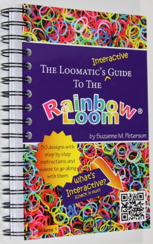 The Loomatic's Interactive Guide to the Rainbow Loom - Epub + Converted pdf
