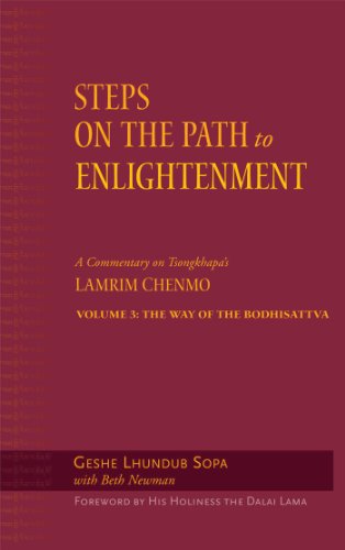 Steps on the Path to Enlightenment: A Commentary on Tsongkhapa's Lamrim Chenmo, Volume 3: The Way of the Bodhisattva - Original PDF