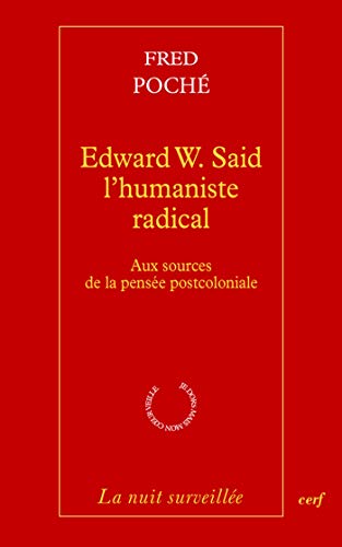 Edward W. Said - L'humaniste radical (La nuit surveillée) - Epub + Converted pdf