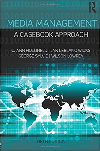 Media Management: A Casebook Approach (Routledge Communication Series) (5th Edition) -  Original PDF