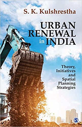 Urban Renewal in India: Theory, Initiatives and Spatial Planning Strategies  - Original PDF