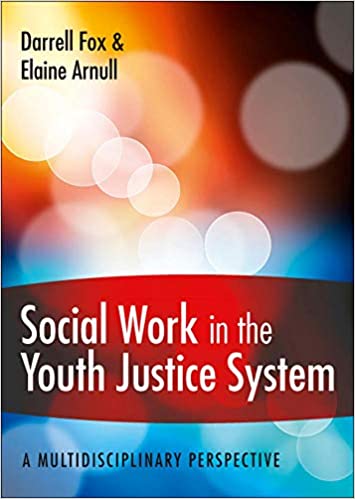 Social Work in the Youth Justice System:  A Multidisciplinary Perspective[2013] - Original PDF