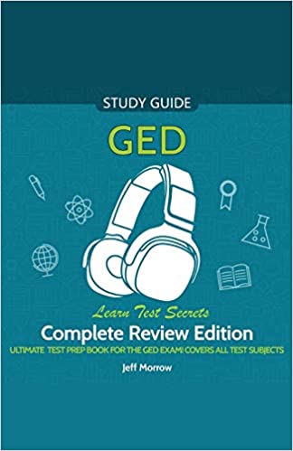GED Audio Study Guide! Complete A-Z Review Edition! Ultimate Test Prep Book for the GED Exam! Covers ALL Test Subjects! Learn Test Secrets! - Epub + Converted PDF