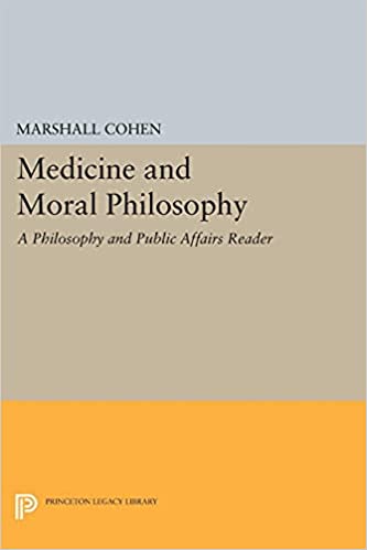Medicine and Moral Philosophy: A Philosophy and Public Affairs Reader (Philosophy and Public Affairs Readers) - Original PDF