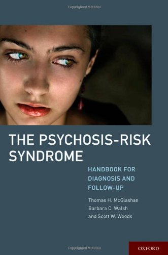 The Psychosis-Risk Syndrome: Handbook for Diagnosis and Follow-Up - pdf